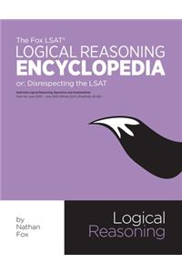 The Fox LSAT Logical Reasoning Encyclopedia