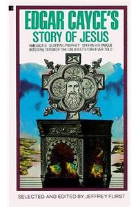 Edgar Cayce's Story of Jesus