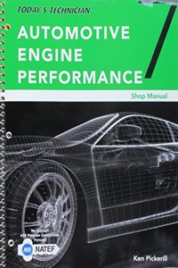 Shop Manual - Today's Technician: Automotive Engine Performance