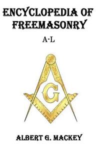 Encyclopedia of Freemasonry (A-L)