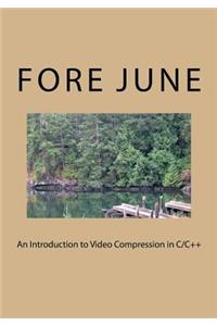 Introduction to Video Compression in C/C++