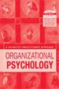 Organizational Psychology: A Scientist-Practitioner Approach