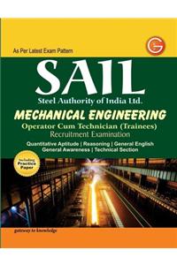 SAIL Steel Authority of India Limited Mechanical Engineering : Operator Cum Technician (Trainees) Recruitment Examination