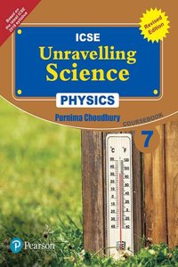 Unravelling Science - Physics Coursebook by Pearson for ICSE Class 7