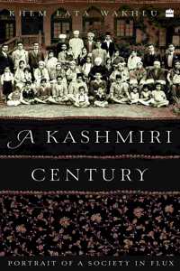 A Kashmiri Century