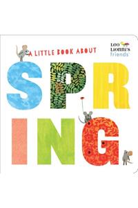 Little Book about Spring (Leo Lionni's Friends)