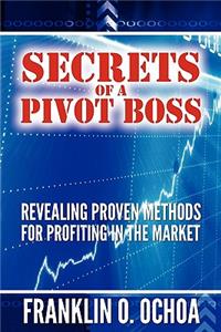 Secrets of a Pivot Boss