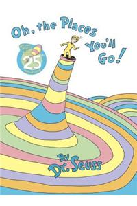 Oh, The Places You'll Go!