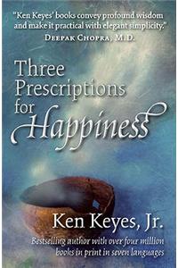Three Prescriptions for Happiness