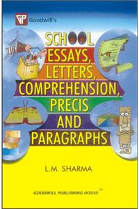 School Essays, Letters, Comprehension Precis and Paragraphs