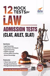 12 Mock Tests for Law Admission Tests - CLAT, AILET, SLAT