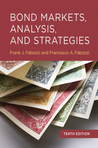 Bond Markets, Analysis, and Strategies, Tenth Edition