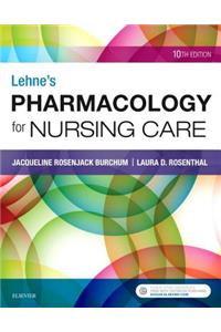 Lehne's Pharmacology for Nursing Care