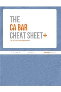The CA Bar Cheat Sheet Plus (Jul. 2015 / Feb. 2016) (Vol. 1 of 3)