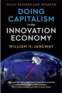 Doing Capitalism in the Innovation Economy