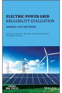 Electric Power Grid Reliability Evaluation