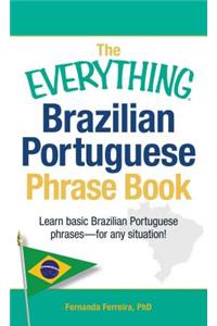 Everything Brazilian Portuguese Phrase Book