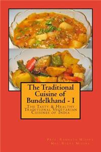 Traditional Cuisine of Bundelkhand - I