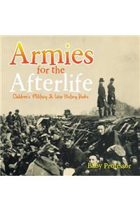 Armies for the Afterlife Children's Military & War History Books
