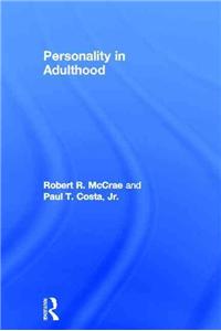 Personality in Adulthood: A Five-Factor Theory Perspective