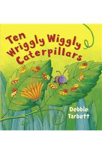 Ten Wriggly Wiggly Caterpillars