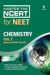 Master The NCERT for NEET Chemistry - Vol.2 2020 (Old Edition)