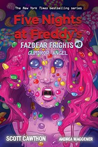 Five Nights at Freddy's: Fazbear Frights #8 - Gumdrop Angel