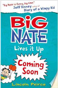 Big Nate Lives It Up