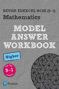Pearson REVISE Edexcel GCSE Mathematics Higher Model Answer Workbook - for 2025, 2026 exams