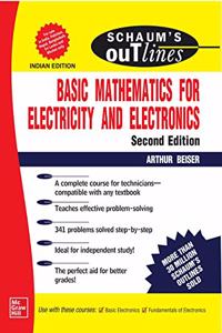 Schaum's Outline Of Basic Mathematics For Electricity & Electronics | Second Edition