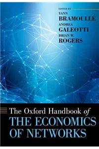 The Oxford Handbook of the Economics of Networks