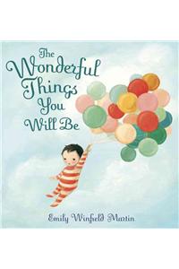 Wonderful Things You Will Be