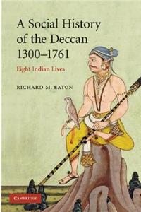 Social History of the Deccan, 1300-1761