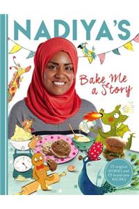 Nadiya's Bake Me a Story