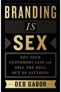 Branding Is Sex