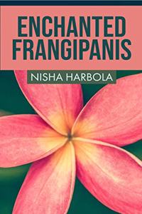 Enchanted Frangipanis