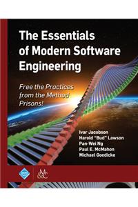 Essentials of Modern Software Engineering