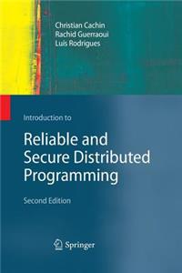 Introduction to Reliable and Secure Distributed Programming