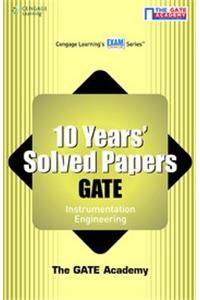 10 Years' Solved Papers GATE: Instrumentation Engineering