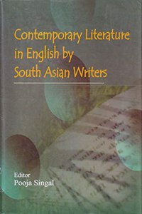 Contemporary Literature in English by South Asian Writers