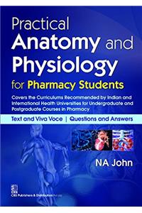 Practical Anatomy and Physiology : for Pharmacy Students