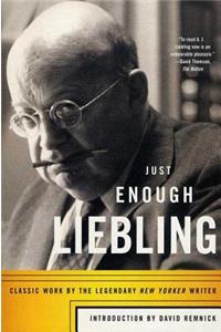 Just Enough Liebling