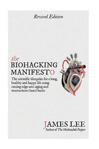 Biohacking Manifesto