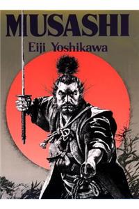 Musashi: An Epic Novel of the Samurai Era
