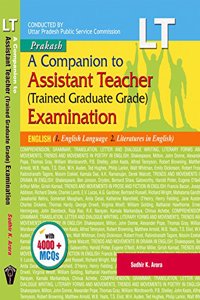 A Companion To Assistant Teacher (Trained Graduate Grade) Examination