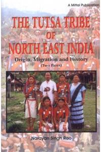 The Tutsa Tribe of North-east India