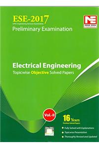 ESE 2017 Preliminary Exam: Electrical Engineering - Topicwise Objective Solved Papers - Vol. 2