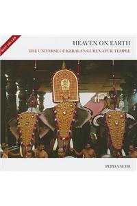 Heaven on Earth: The Universe of Kerala's Guruvayur Temple