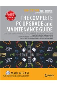 The Complete Pc Upgrade And Maintenance Guide