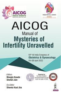 AICOG Manual of Mysteries of Infertility Unravelled